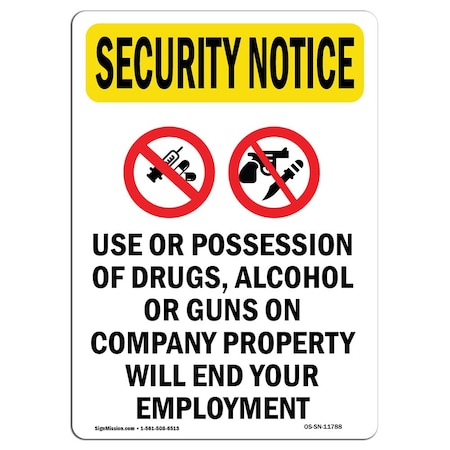Signmission OSHA Security Sign, 5" H, 3.5" W, Use Or Possession Of, Portrait, SN-D-35-V-11788-10PK OS-SN-D-35-V-11788-10PK